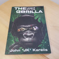 The Legend of the Gorilla By John Karelis no. 1275/2000 signed· 2019 - paperback