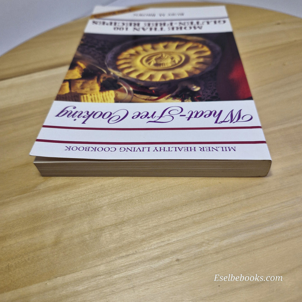 Wheat-Free Cooking More Than 100 Gluten-Free Recipes: Revised Edition By Ruby...