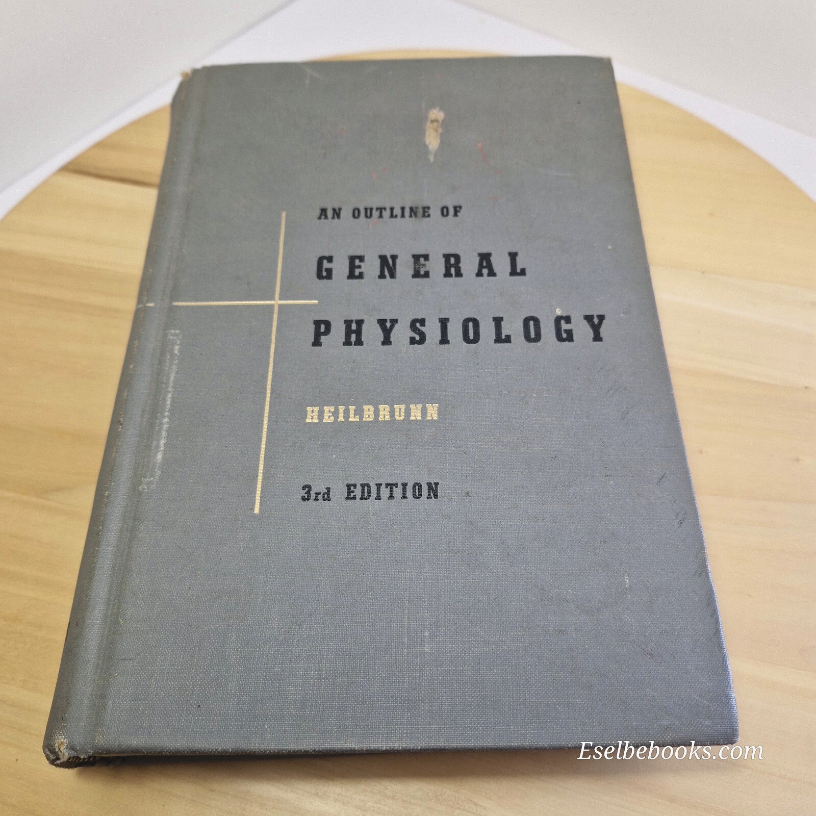An Outline of General Physiology By Lewis Victor Heilbrunn 3rd edition 1952 -...