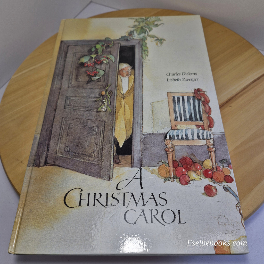 A Christmas Carol by Charles Dickens Illustrated by Lisbeth Zwerger - large h...