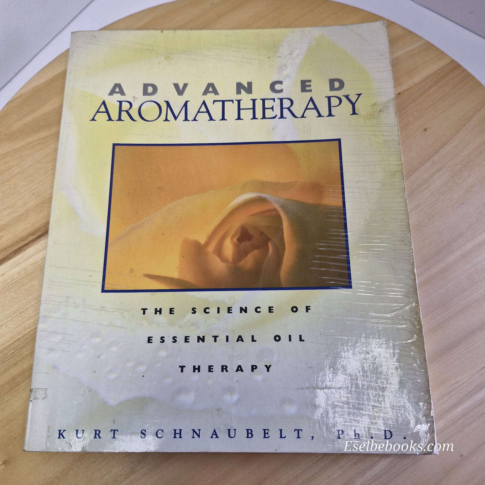Health: Advanced Aromatherapy The Science of Essential Oil Therapy By Kurt Sc...