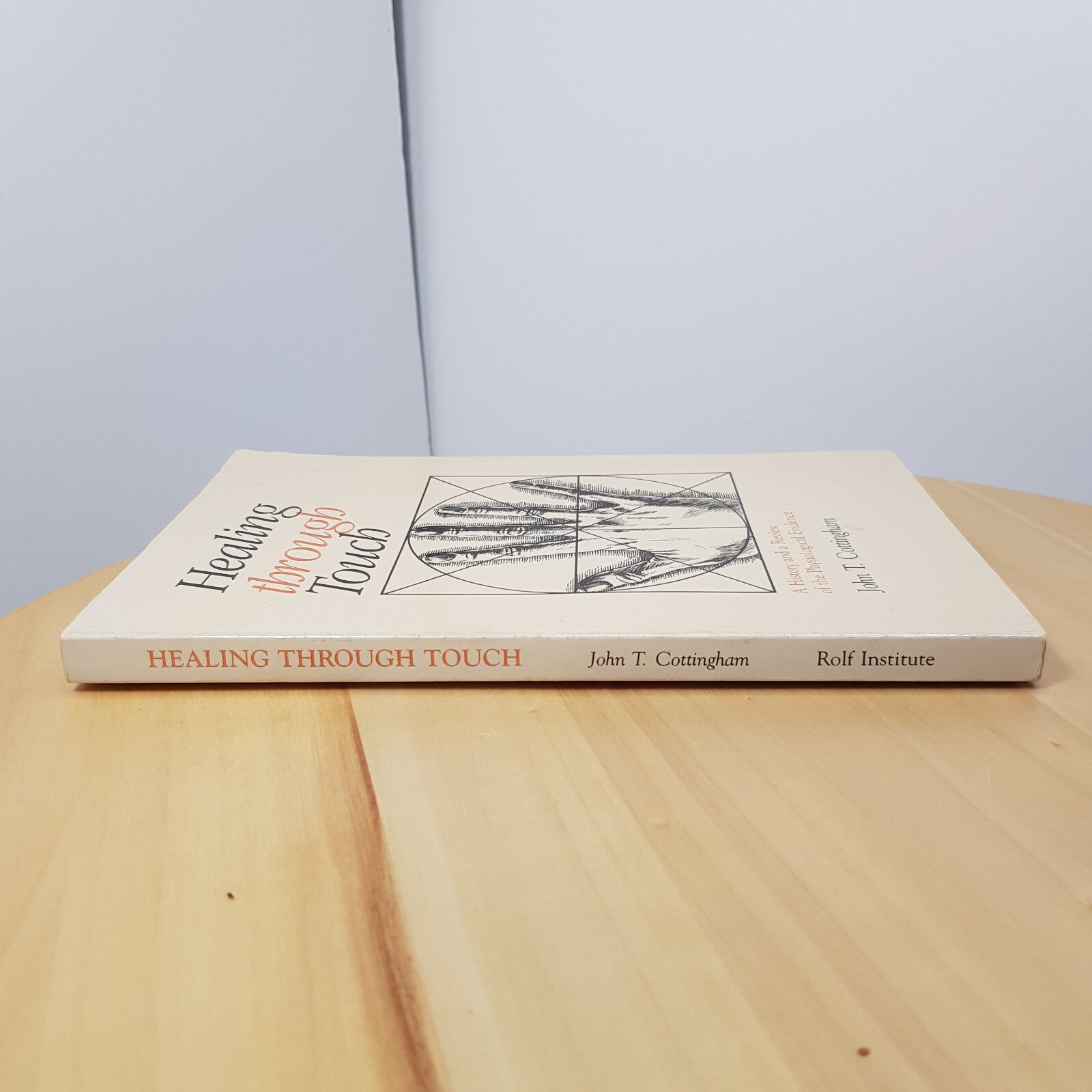 Health: Healing Through Touch By Professor John Cottingham · 1987 - paperback