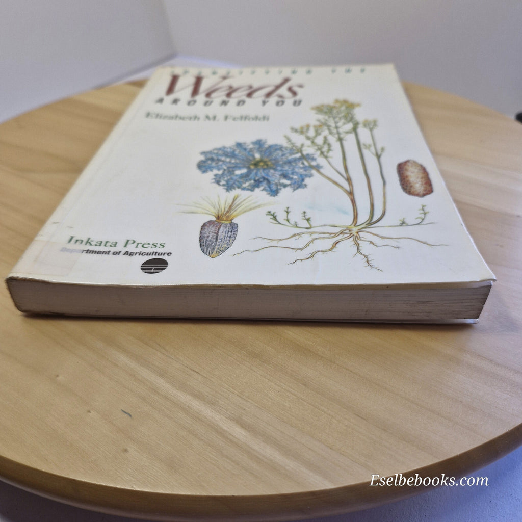 Identifying the Weeds Around You By Elizabeth Maria Felfoldi · 1993 - paperback