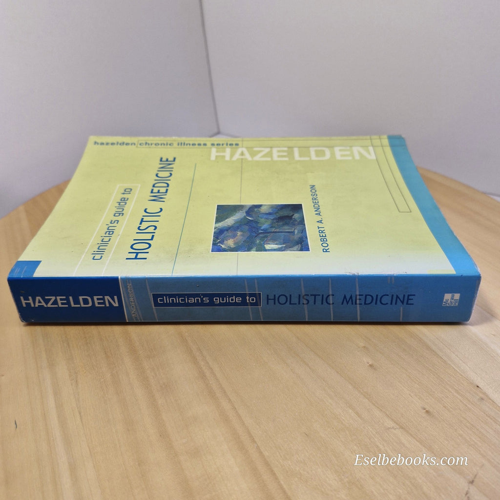 Clinician's Guide to Holistic Medicine By Robert A Anderson · 2001 - paperback