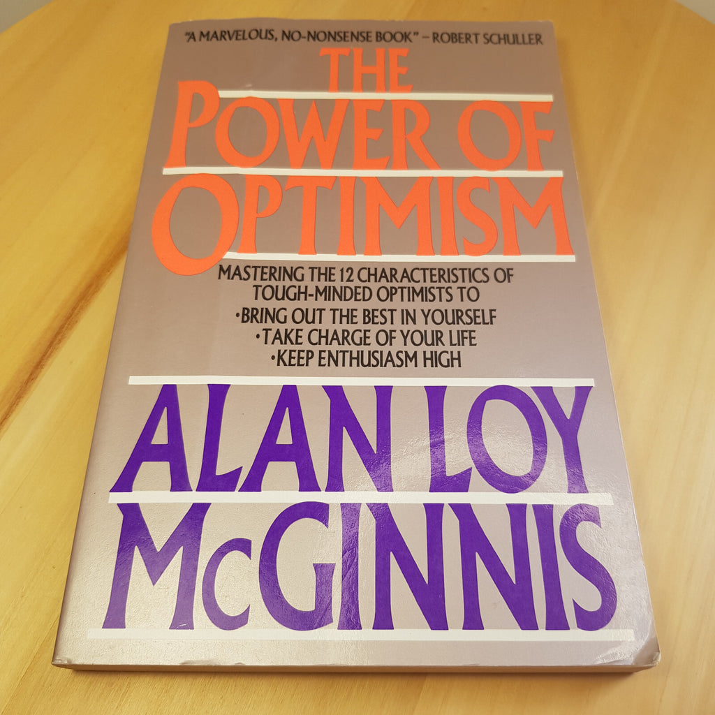 Self help: The Power of Optimism By Alan Loy McGinnis · 1990 - vintage paperback