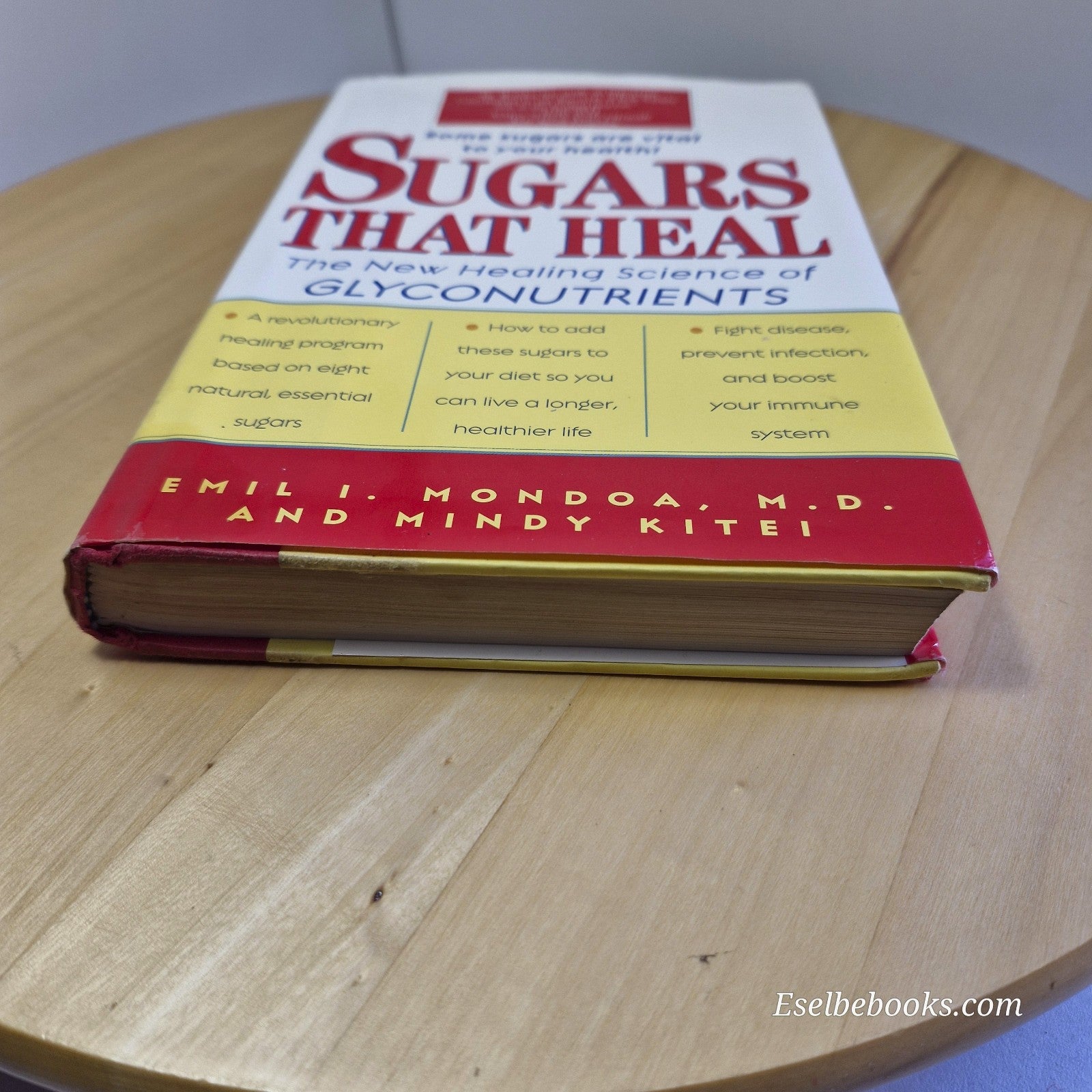 Sugars That Heal: The New Healing Science of Glyconutrients by Emil I. Mondoa