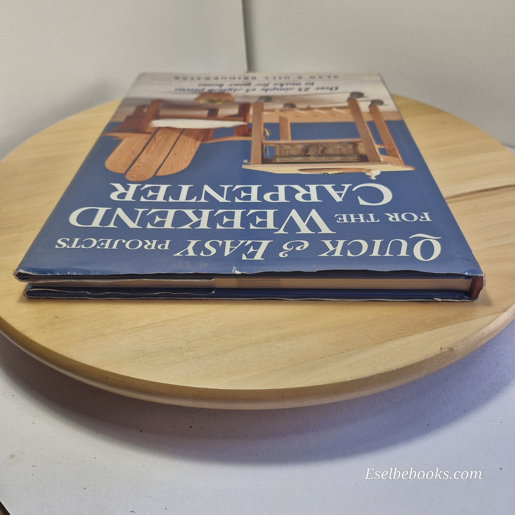 Quick and Easy Projects for the Weekend Carpenter By Alan & Gill Bridgewater ...