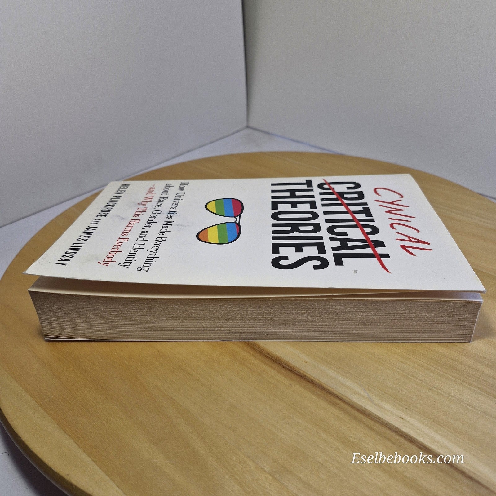 Cynical Theories: How Universities Made Everything about Race, Gender & Identity