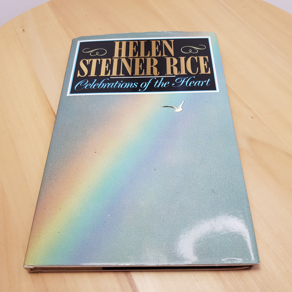 Poetry: Helen Steiner Rice - Celebrations of the Heart/Blossoms of Friendship...