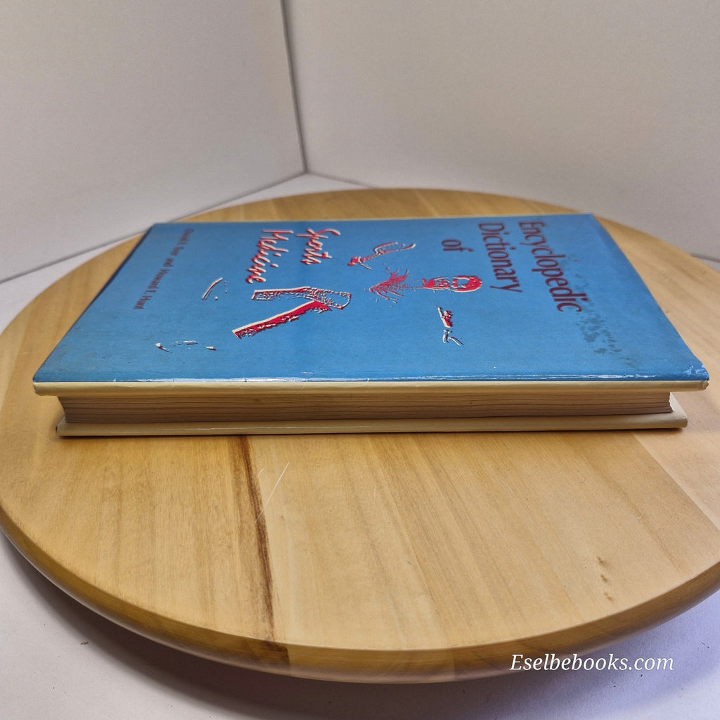 Encyclopedic Dictionary of Sports Medicine By David F Tver Howard F Hunt - 1986