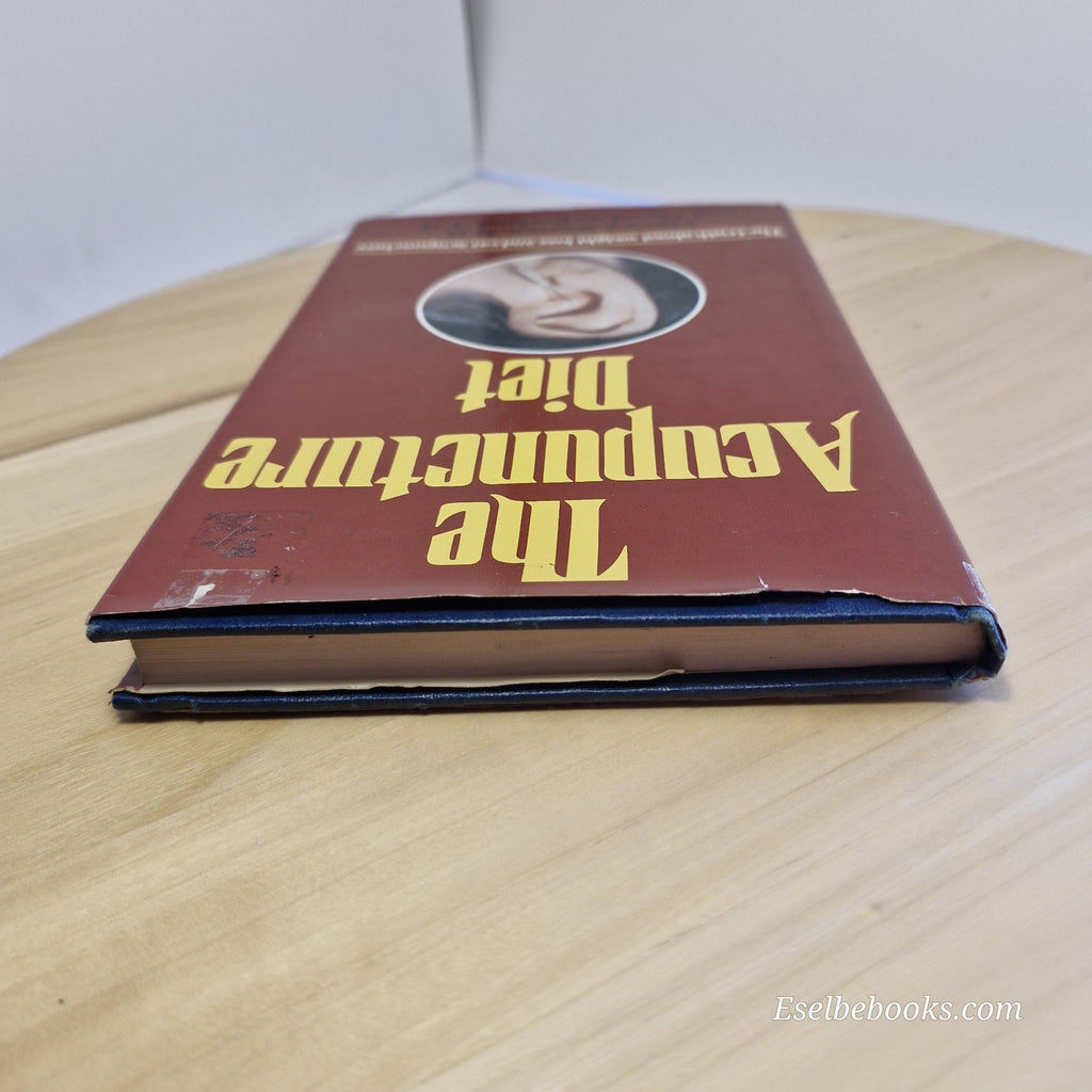 The Acupuncture Diet: Weight Loss & Ear Acupuncture by Frank Warren - hardback