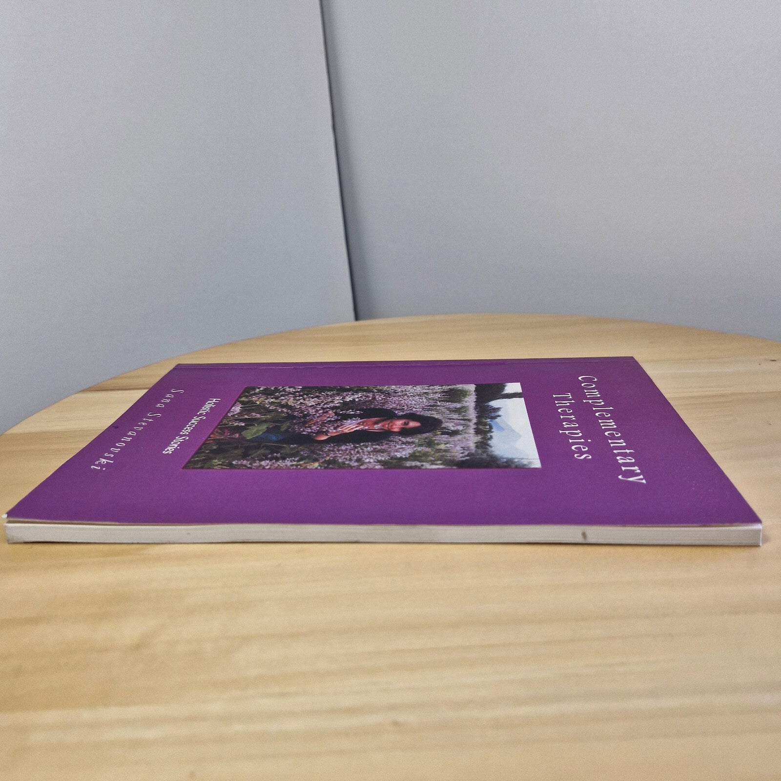 Health: Complementary therapies - holistic success stories by Sana Stevanovsk...