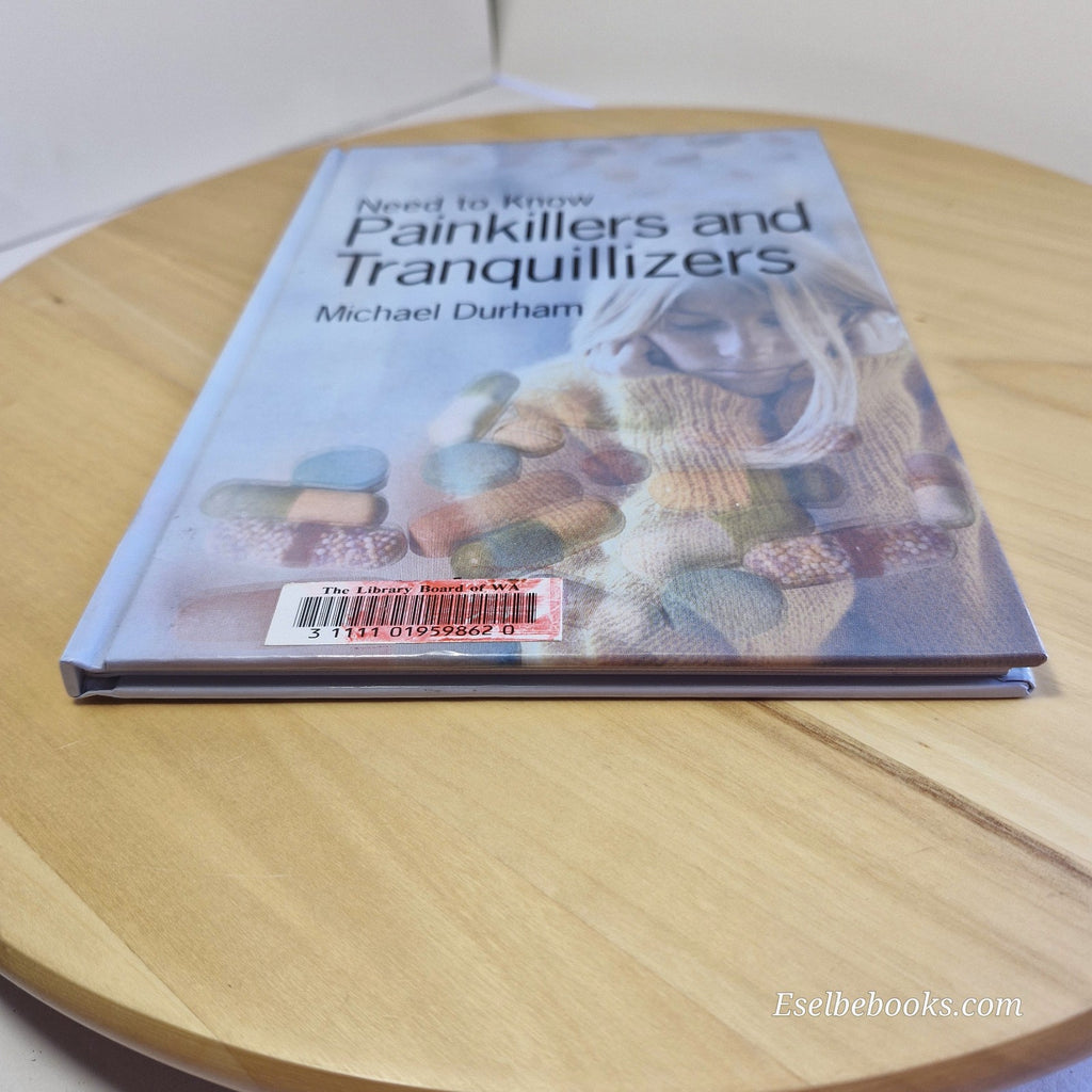Need To Know Painkillers and Tranquillisers Michael Durham