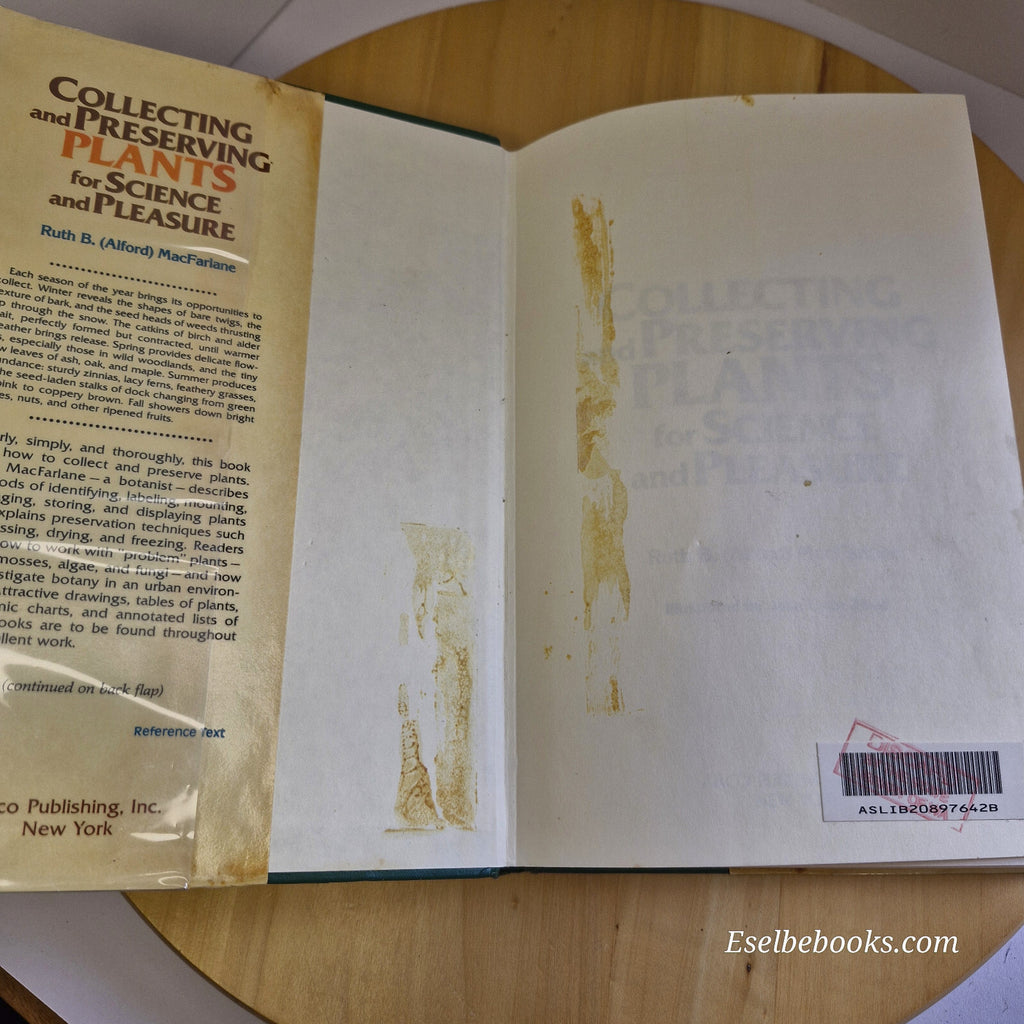Collecting and Preserving Plants for Science and Pleasure By Ruth B. Alford M...