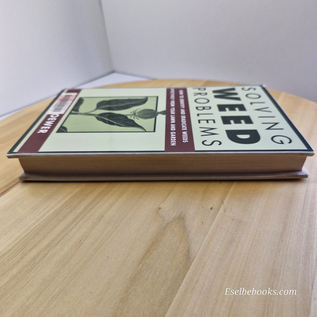 Flora: Solving Weed Problems By H. Peter Loewer · 2001 - hardback