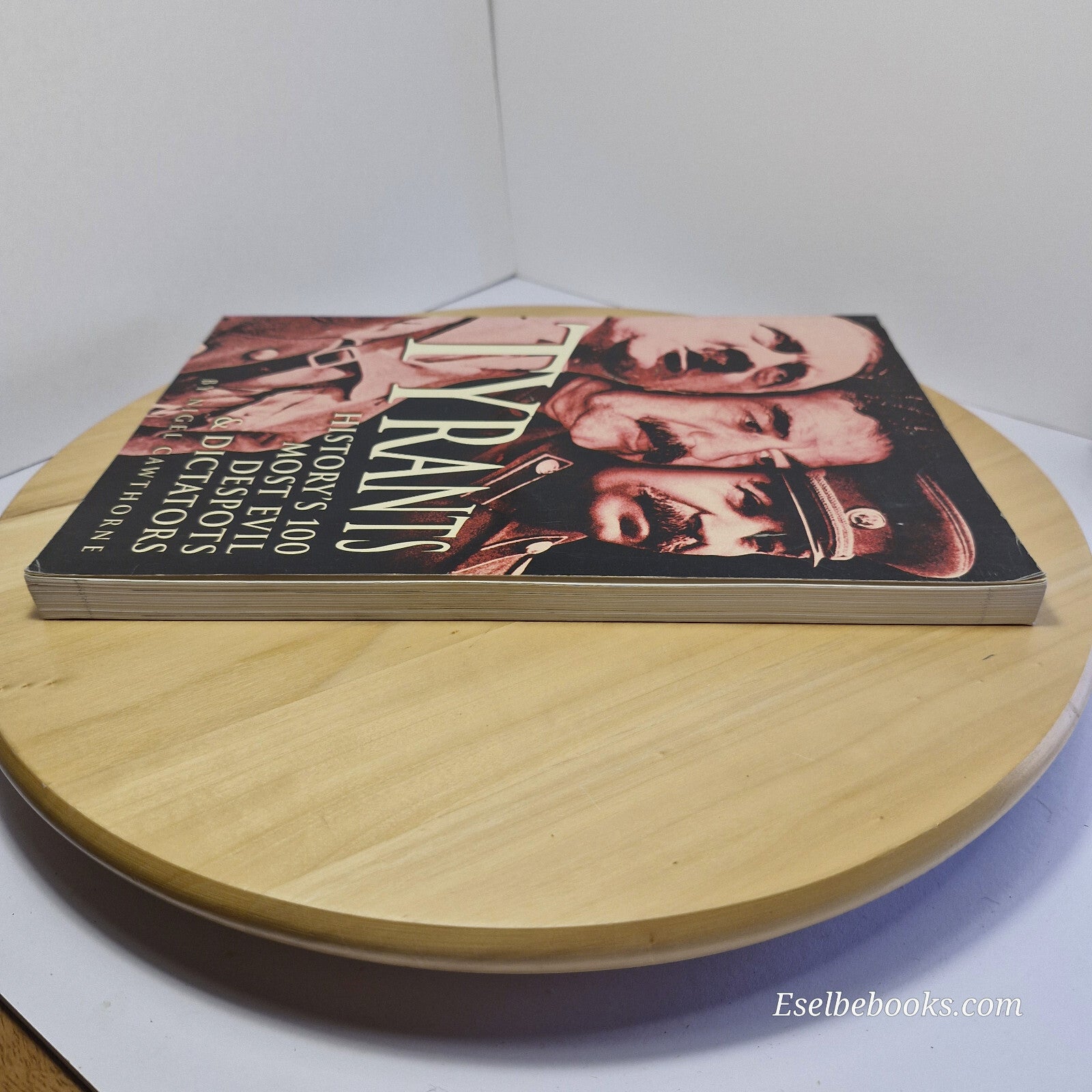 Tyrants - history's 100 most evil despots and dictators - large paperback