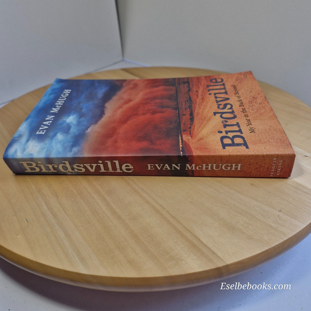 Birdsville by Evan McHugh - Paperback : My Year in the Back of Beyond
