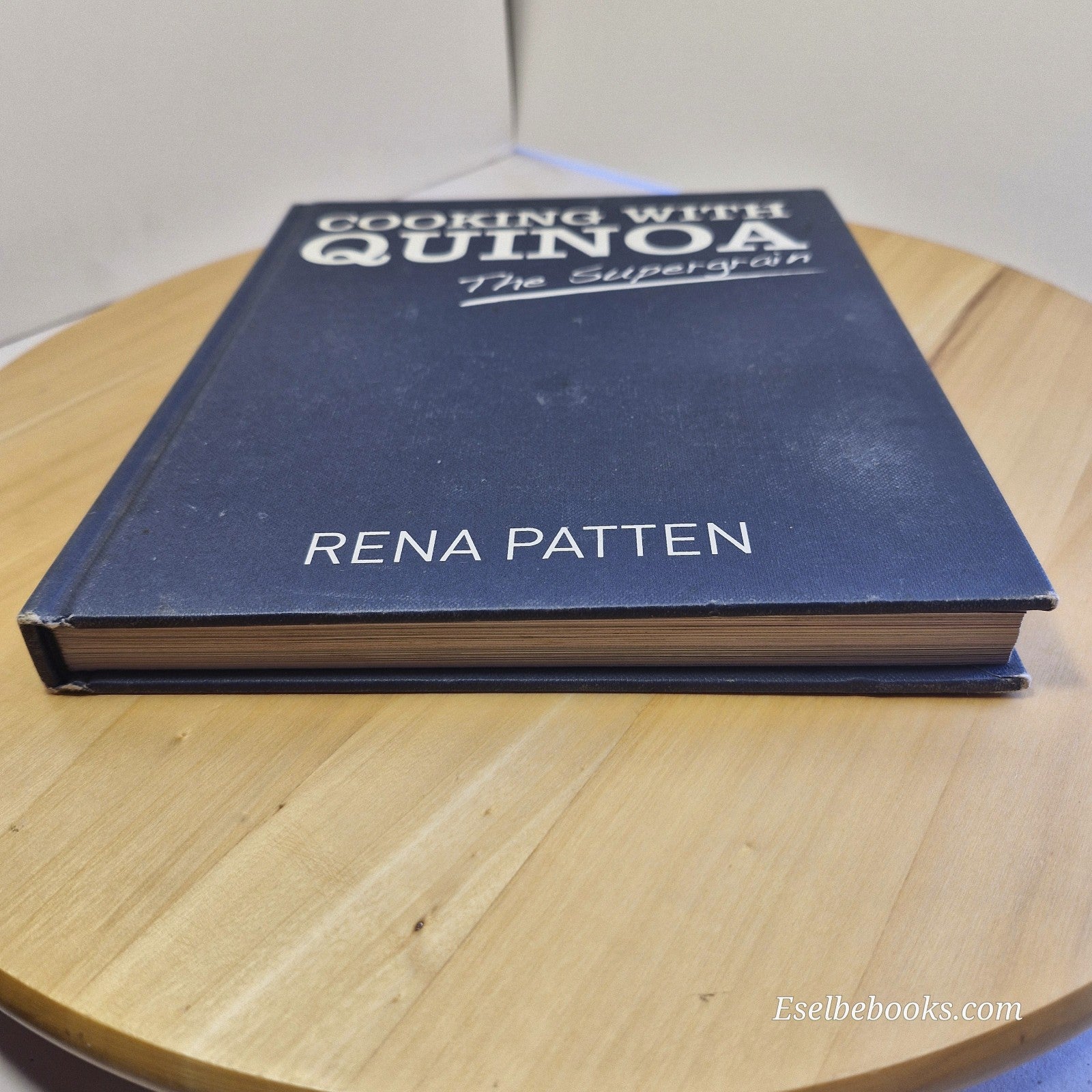 Cooking with Quinoa: The Supergrain by Rena Patten - hardback