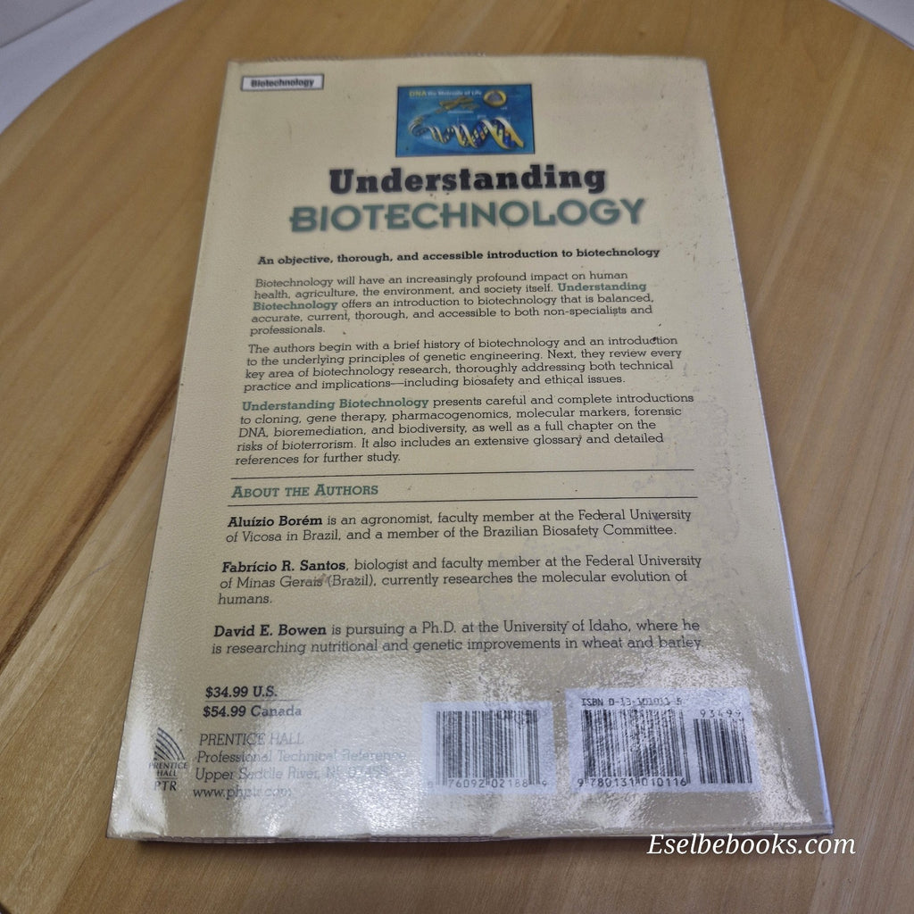 Understanding Biotechnology By Aluízio Borém, Fabrício R Santos, David E Bowen