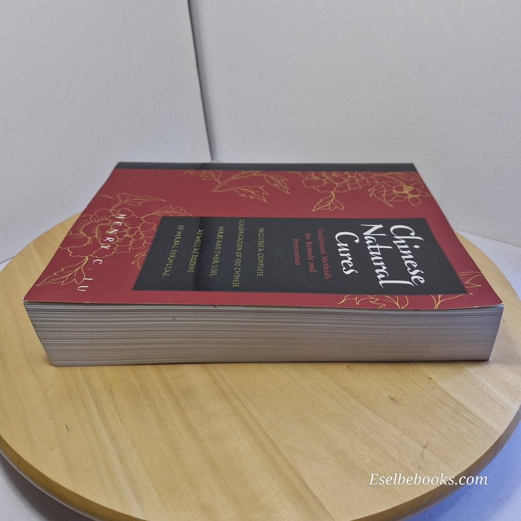 Chinese Natural Cures Traditional Methods for Remedy and Prevention By Henry ...