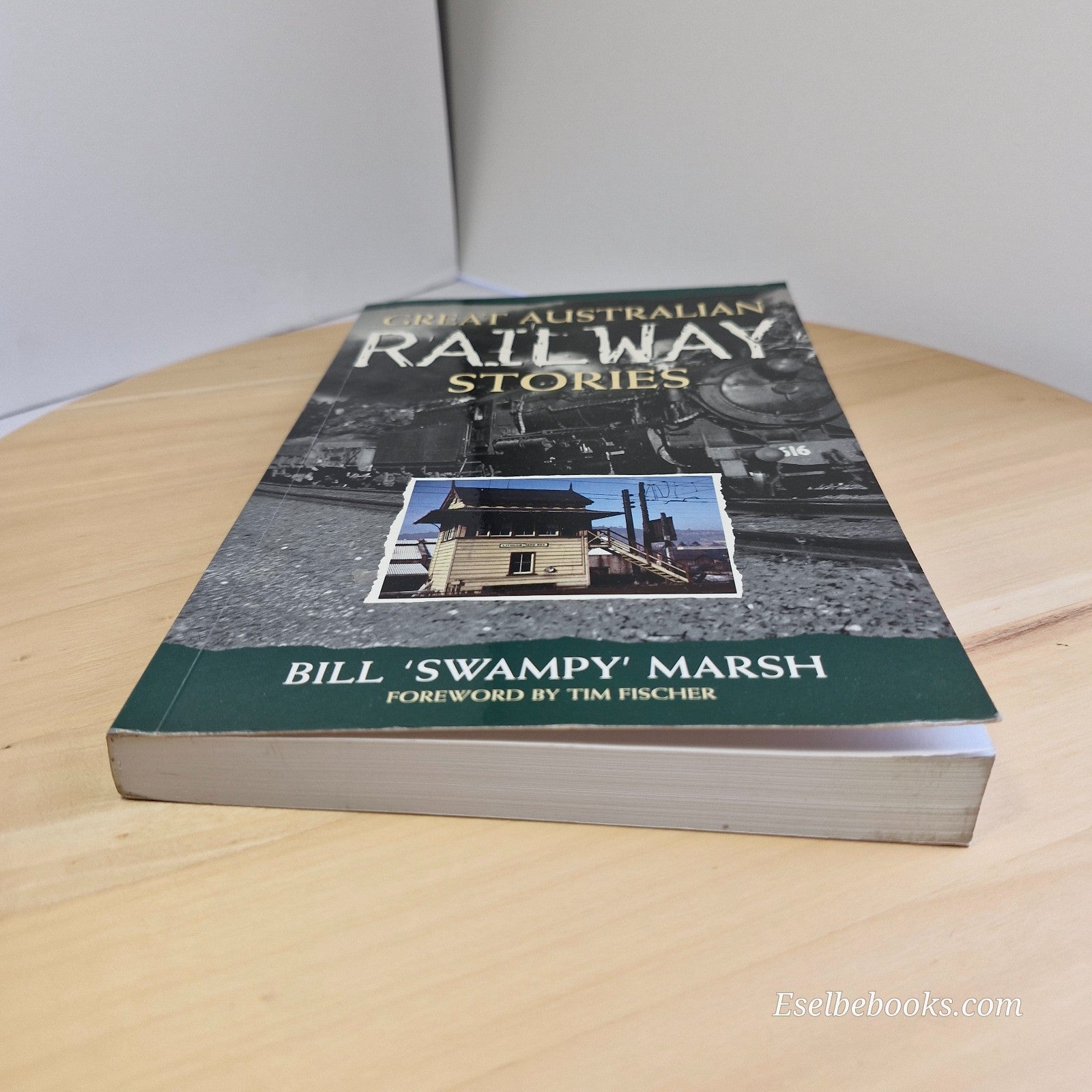 All Aboard Tales Of Australian Railways & Great Australian Railway Stories Books