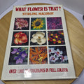 Australian flora: What Flower is That? By Stirling Macoboy · 1980