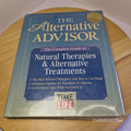 Health: The Alternative Advisor The Complete Guide to Natural Therapies & Alt...