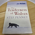 Fiction: The tenderness of wolves by Stef Penney- large paperback