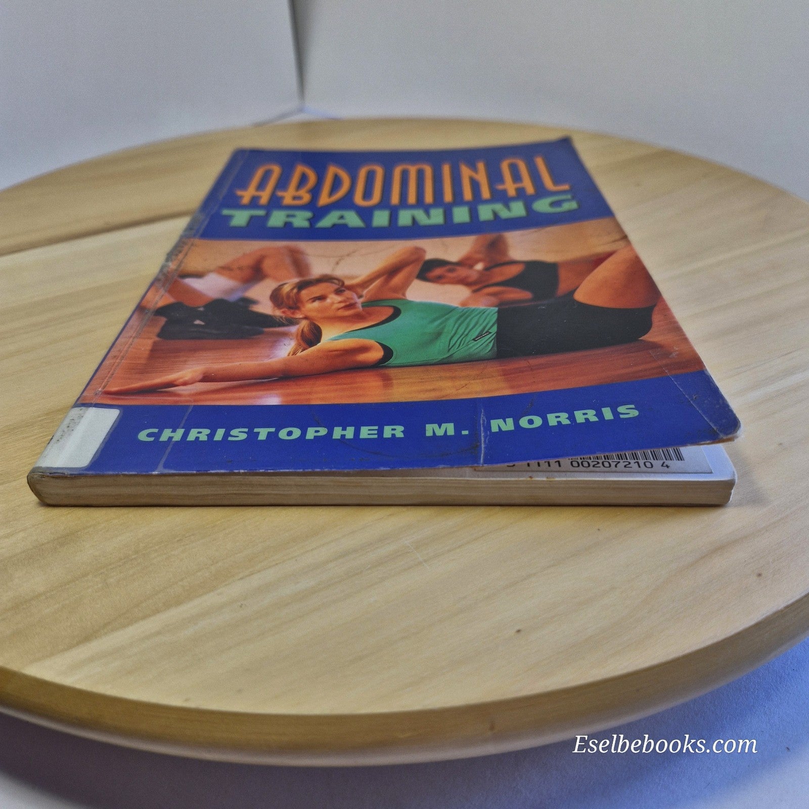 Abdominal Training By Christopher M. Norris · 1997
