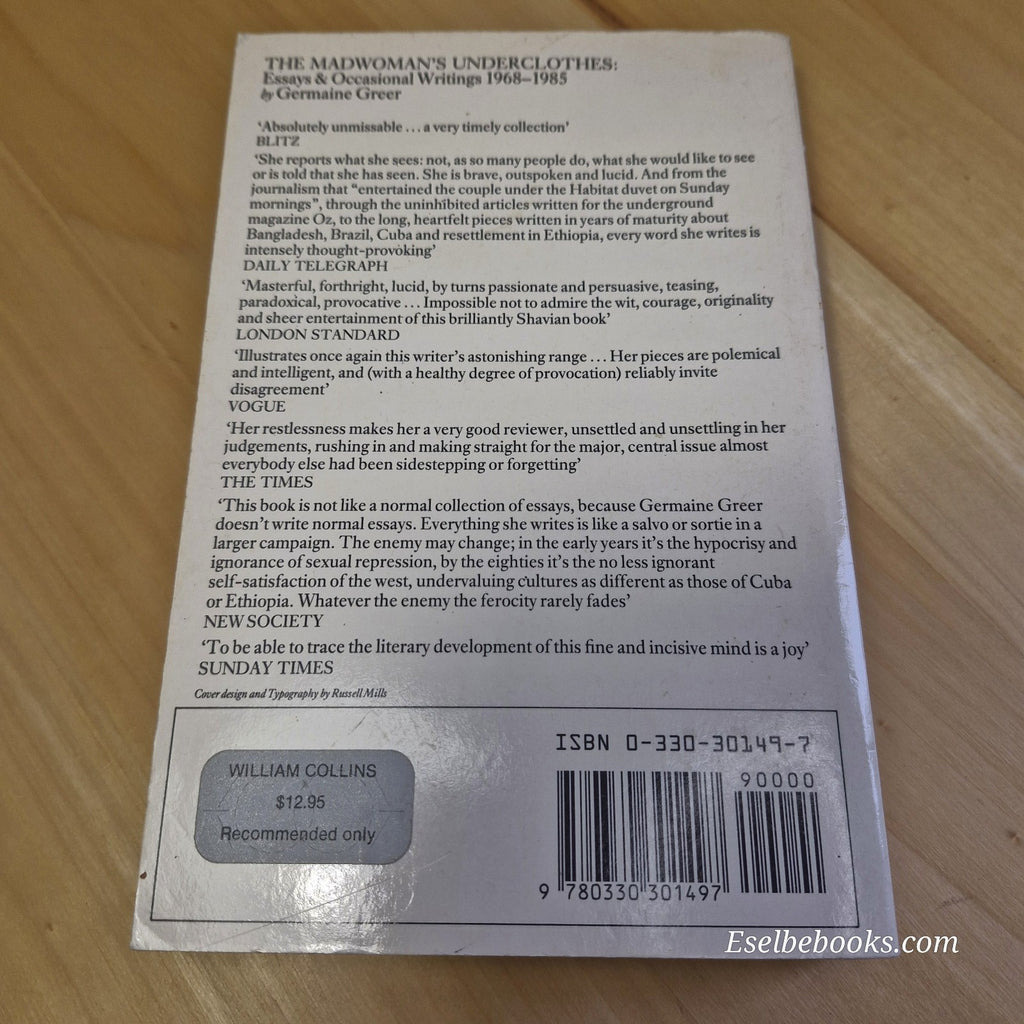 The Madwoman's Underclothes: Essays and Occasional Writings, 1968-85 by Dr....