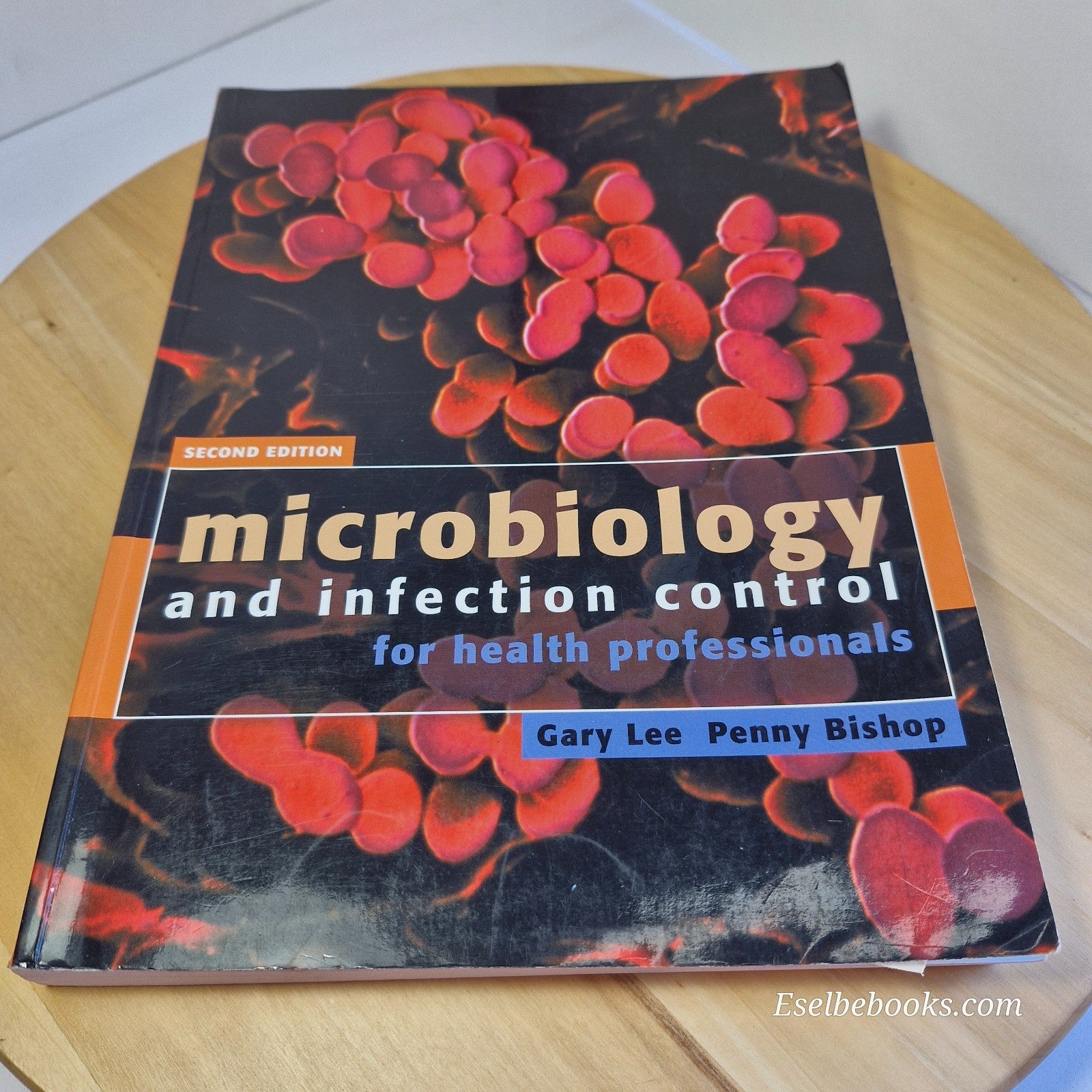 Microbiology and Infection Control for Health Professionals by Gary Mark Lee