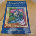 A Healer's Herbal : Recipes for Medicinal Herbs and Weeds by Brother Aloysius...