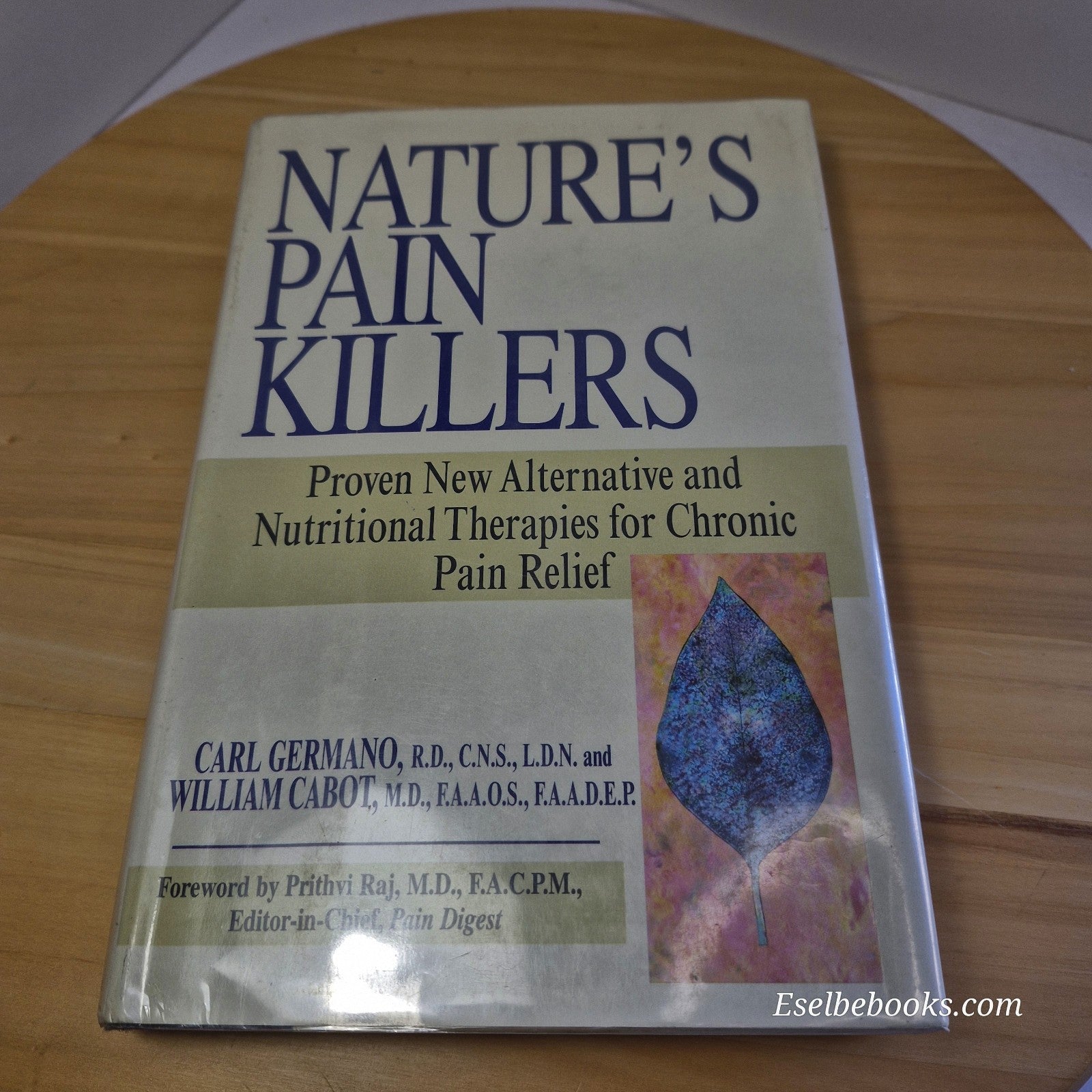 Nature's Pain Killers by C Germano & W Cabot - hardback