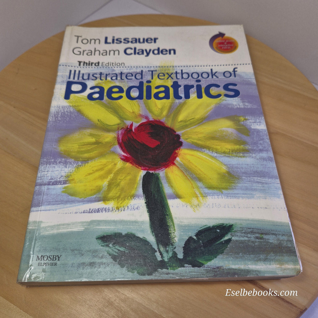 Illustrated Textbook of Paediatrics By Tom Lissauer, Graham Clayden · 3rd edi...