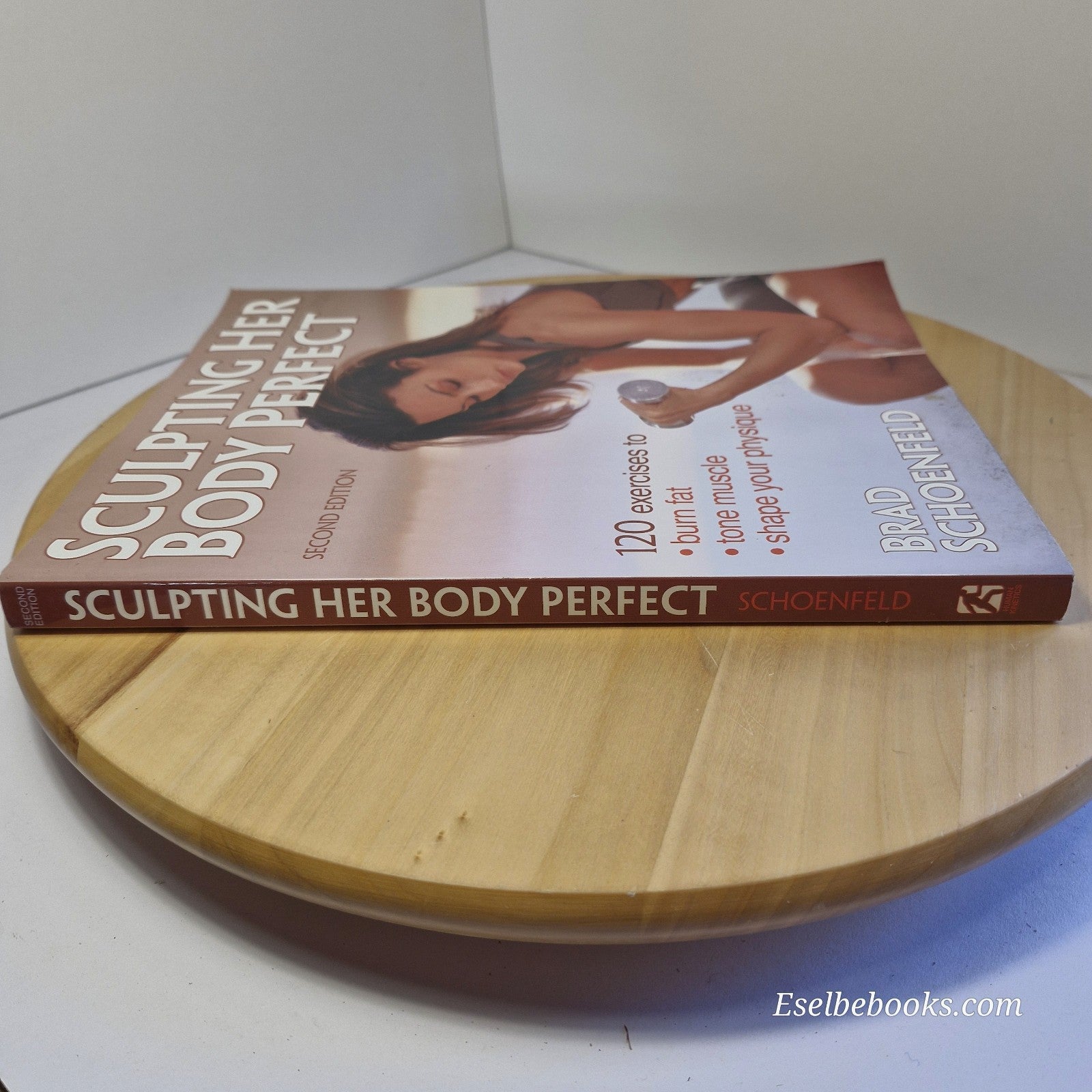 Sculpting Her Body Perfect 2nd edition Brad Schoenfeld - paperback