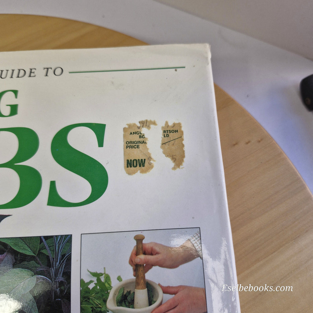 A Creative Step-by-step Guide to Growing Herbs By Yvonne Rees, Rosemary Titte...