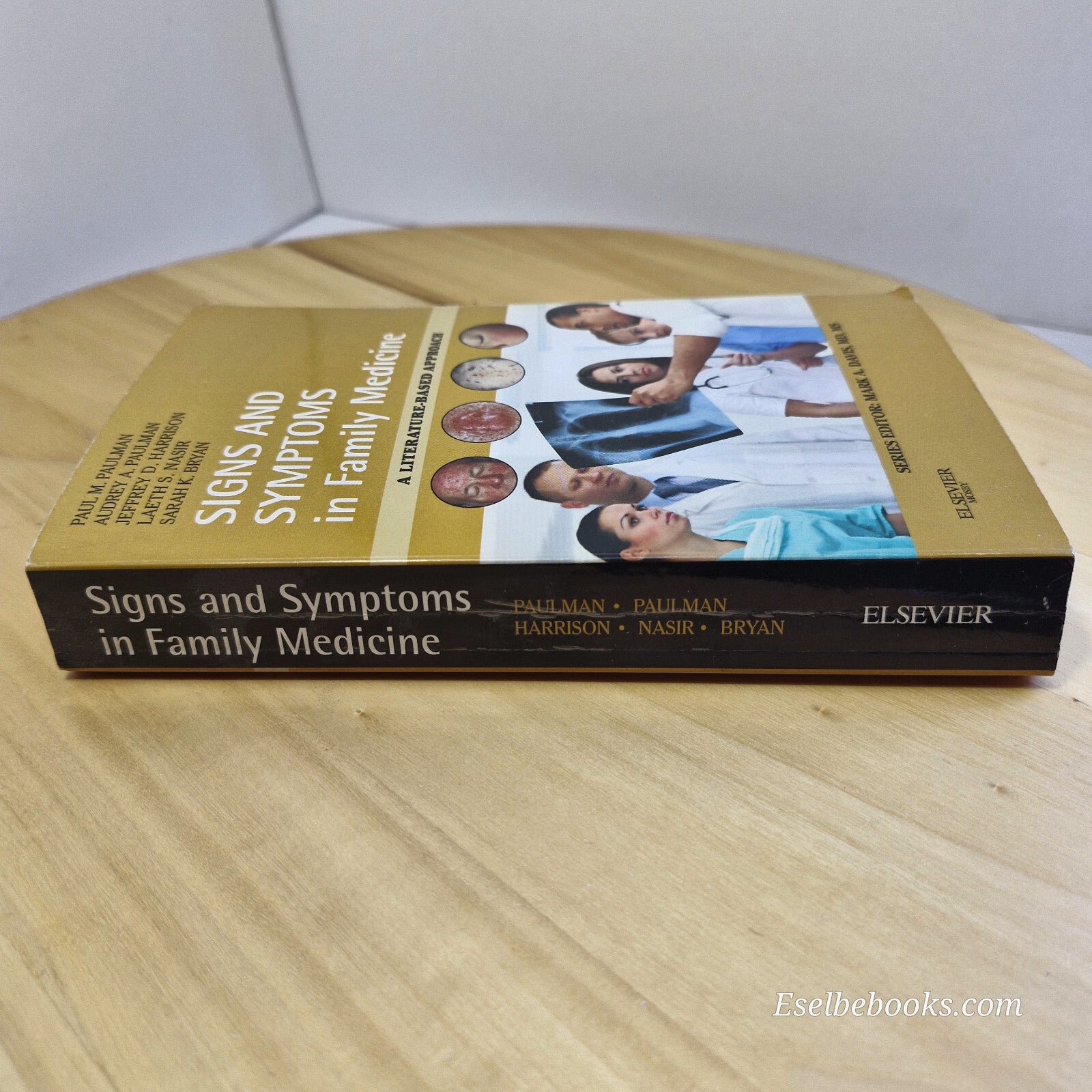 Signs and Symptoms in Family Medicine A Literature-Based Approach By Paul M. ...