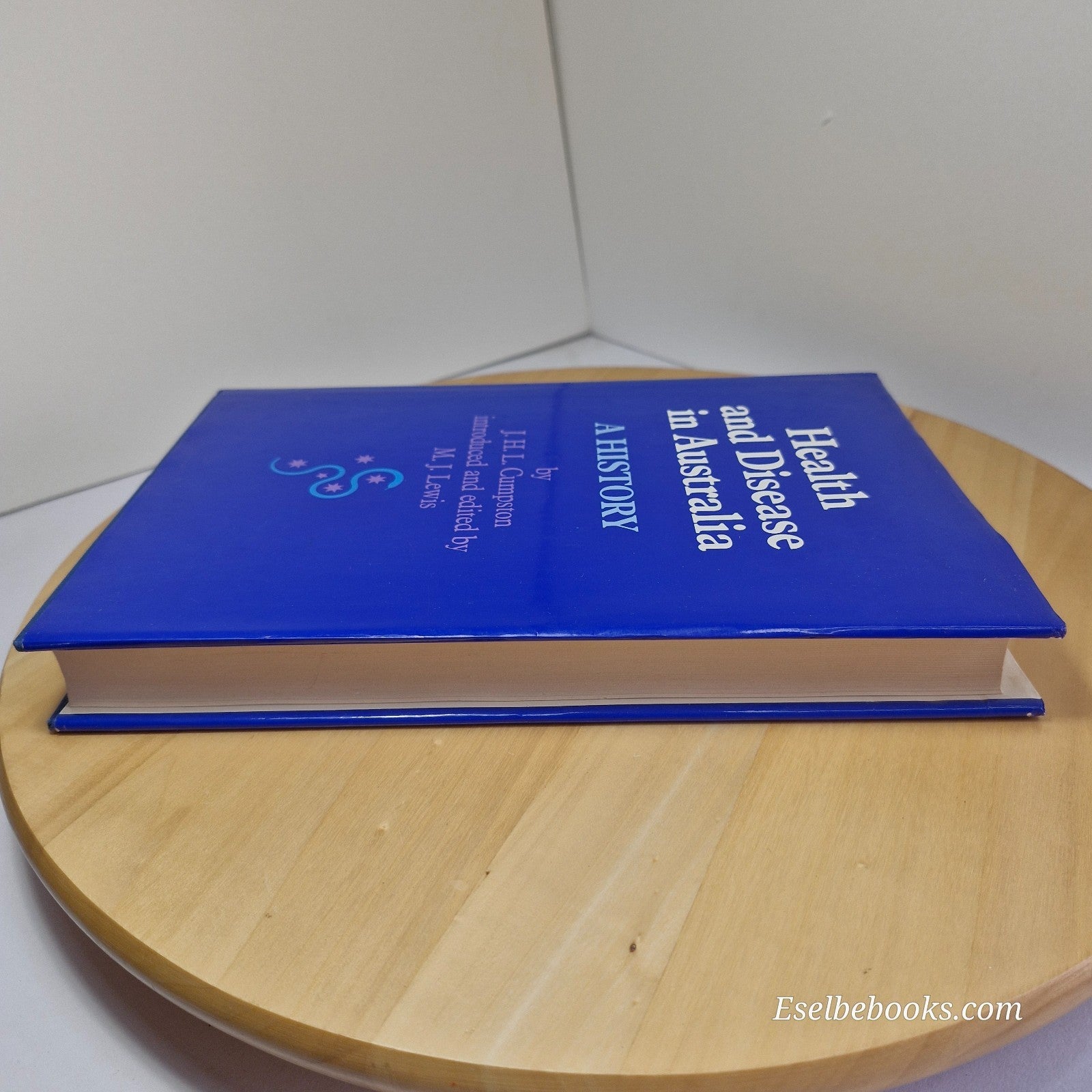 Health and Disease in Australia A History By John Howard Lidgett Cumpston