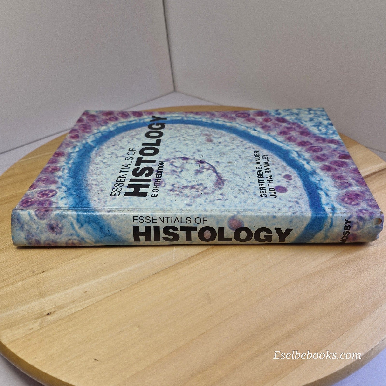 Essentials of histology 8th edition By Gerrit Bevelander, Judith A. Ramaley - HB