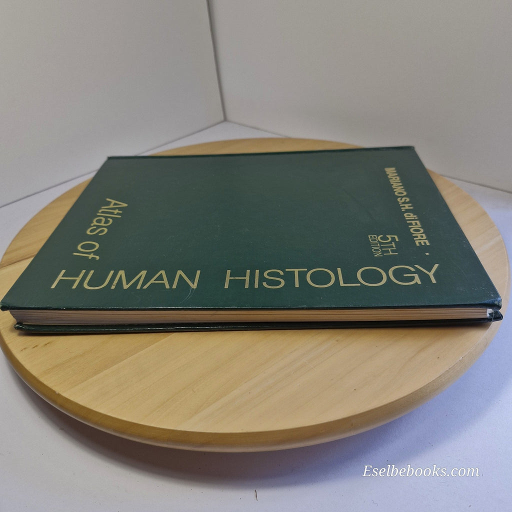 Atlas of Human Histology 5th edition by Mariano S H Di Fiore - hardback