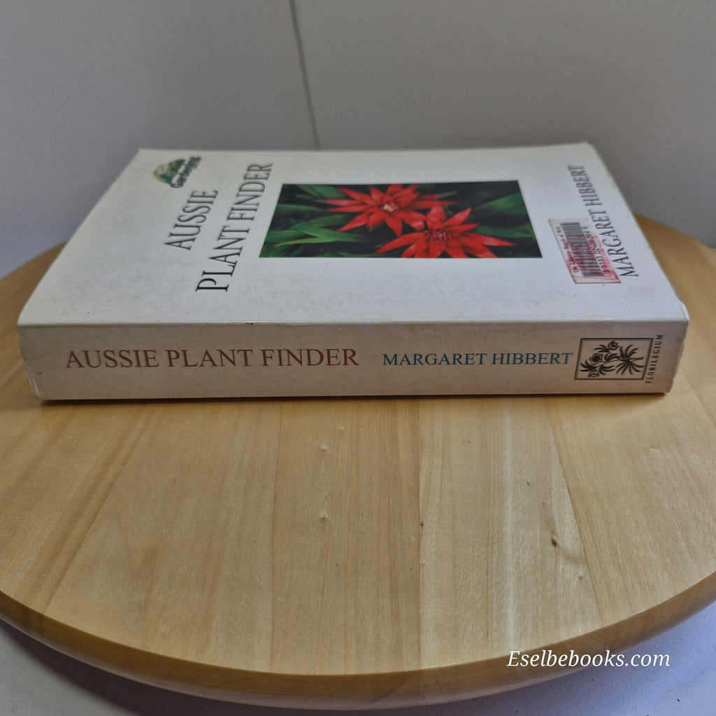 The Aussie Plant Finder By Margaret Hibbert · 2004 - paperback