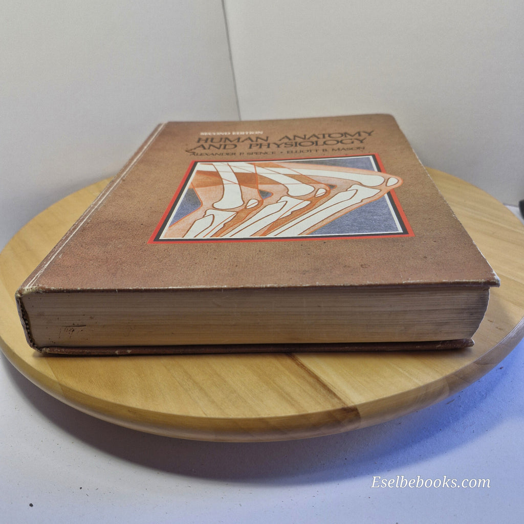 Human Anatomy and Physiology By Alexander P. Spence, Elliott B. Mason 2nd ed ...