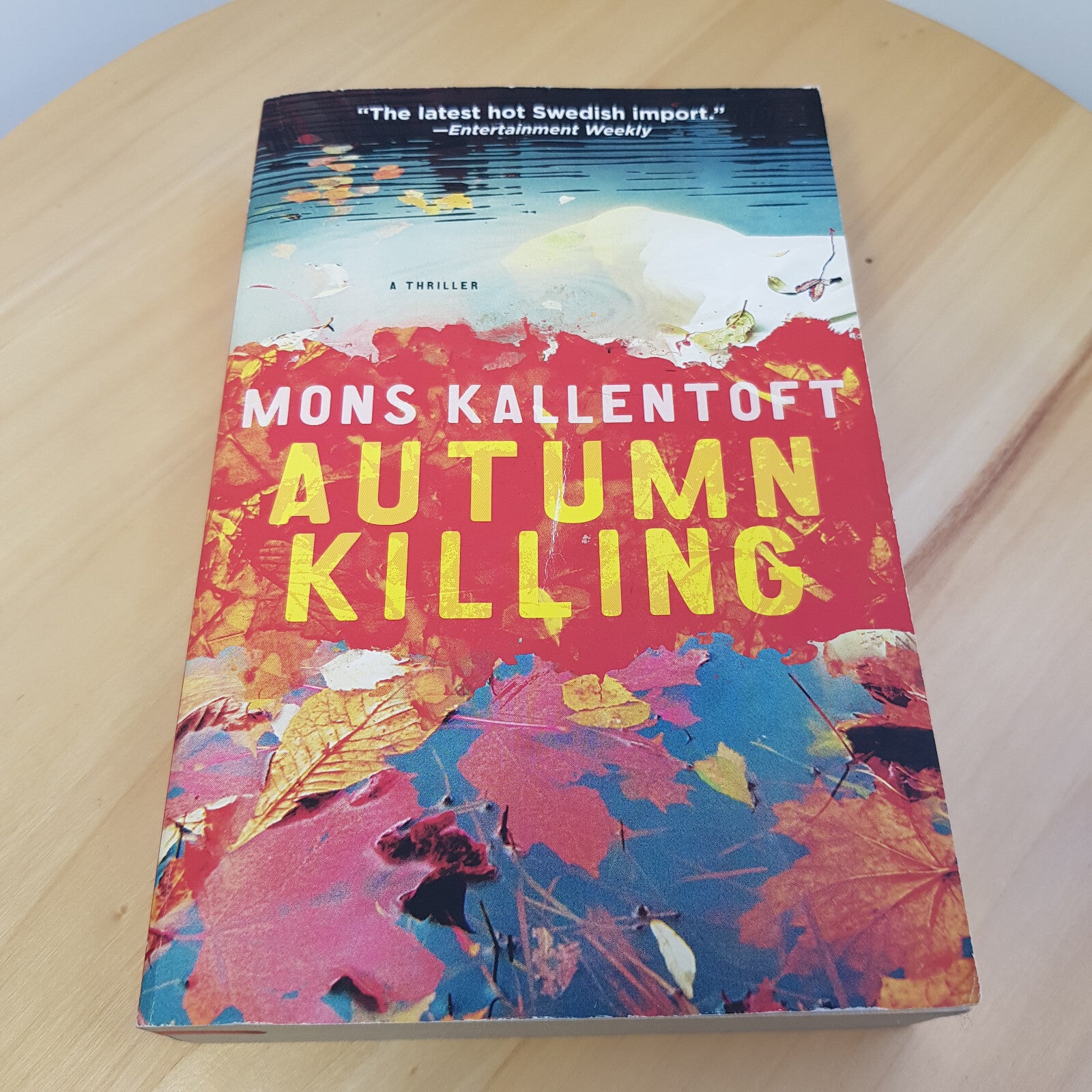Autumn Killing A Thriller By Mons Kallentoft · 2014 - paperback
