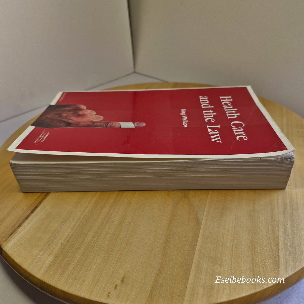 Health Care And The Law A Guide For Nurses by Meg Wallace 3rd Edition