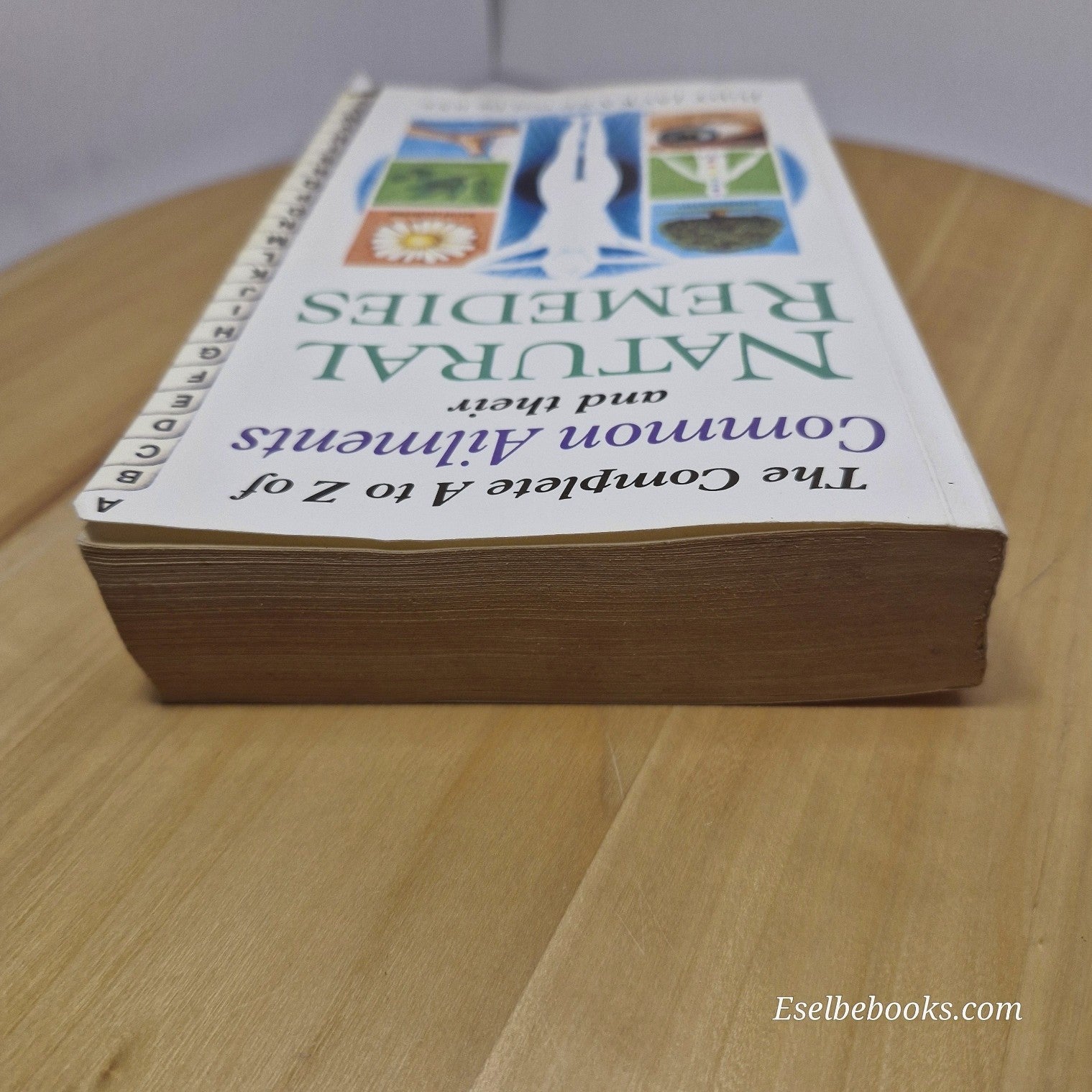 Complete A-Z Common Ailments and Their Natural Remedies by Judy Jacka - pback