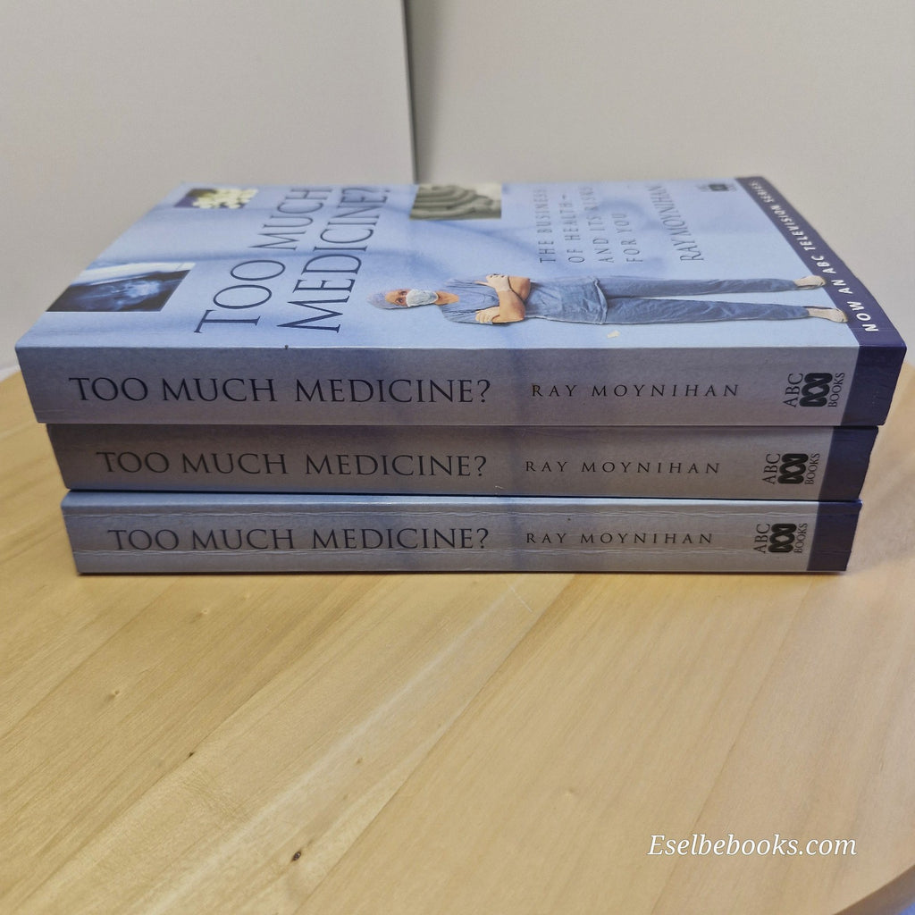 Too Much Medicine by Ray Moynihan (Paperback, 1998)