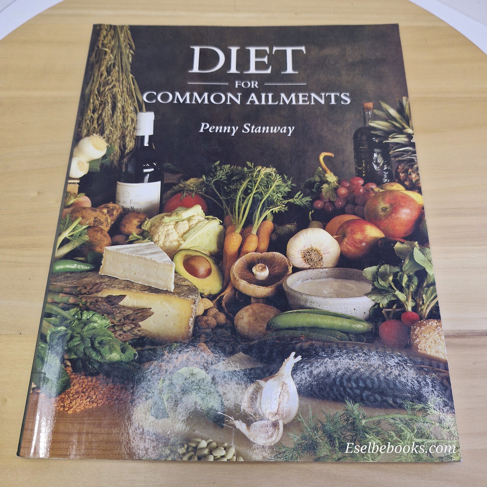 Diet for Common Ailments By Penny Stanway · 1990 - paperback