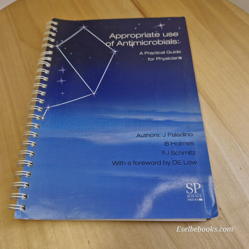 Appropriate Use of Antimicrobials A Practical Guide for Physicians - paperback