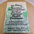 Dr. Daro's Nutrition Prescriptions for Your Common Health Problems - hardback