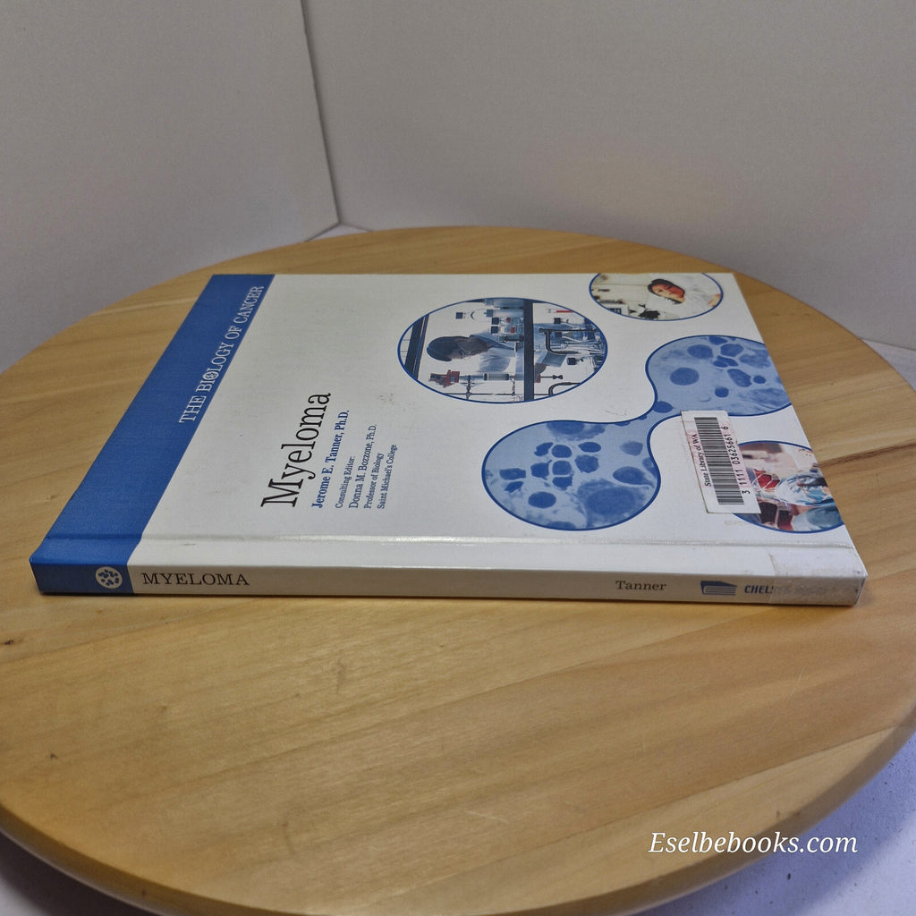 The biology of cancer - Myeloma by Jerome E Tanner - hardback